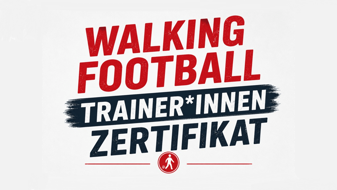 Walking Football Trainer*innen Zertifikat
